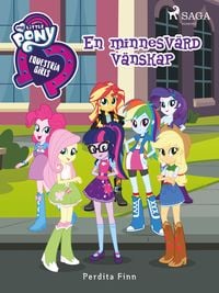 Produktbild: Equestria Girls - En minnesv&auml;rd v&auml;nskap