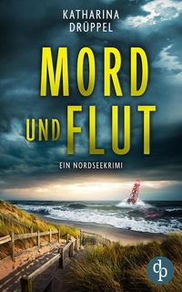 Produktbild Mord und Flut | Der Nordseekrimi mit einer taffen Ermittlerin