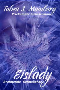 Produktbild: Eislady - Brennende Sehns&uuml;chte