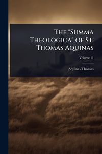 Produktbild: The "Summa Theologica" of St. Thomas Aquinas