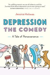 Produktbild: Depression the Comedy: A Tale of Perseverance