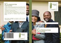 Produktbild: A - Z DE LA PREDICATION Culte familial