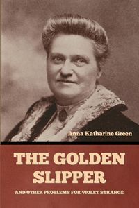 Produktbild: The Golden Slipper and Other Problems for Violet Strange
