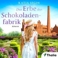 Produktbild Das Erbe der Schokoladenfabrik