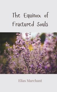 Produktbild: The Equinox of Fractured Souls