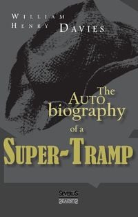 Produktbild: The Autobiography of a Super-Tramp