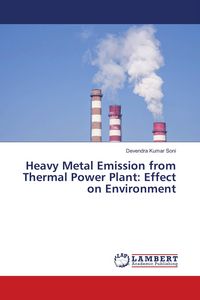Produktbild: Heavy Metal Emission from Thermal Power Plant: Effect on Environment