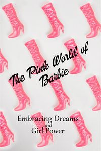 Produktbild: "The Pink World of Barbie: Embracing Dreams and Girl Power" (Women)