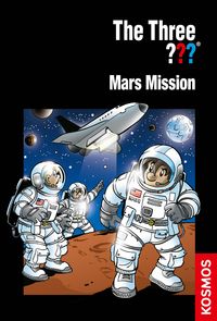 The Three ???, Mars Mission (drei Fragezeichen) Boris Pfeiffer