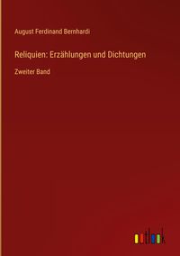 Produktbild: Reliquien: Erz&auml;hlungen und Dichtungen