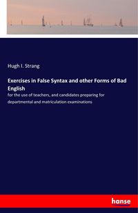 Produktbild: Exercises in False Syntax and other Forms of Bad English
