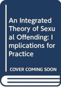 Produktbild: Ward, T: An Integrated Theory of Sexual Offending