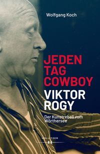 Produktbild: Jeden Tag Cowboy - Viktor Rogy
