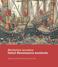 Produktbild: Multiplied wonders: Italian Renaissance woodcuts