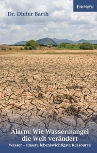 Produktbild: Alarm: Wie Wassermangel die Welt ver&auml;ndert