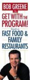 Produktbild: The Get With The Program! Guide to Fast Food and Family Restaurants