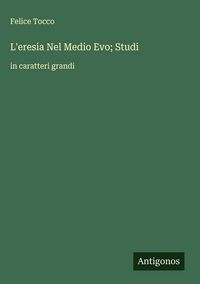 Produktbild: L'eresia Nel Medio Evo; Studi