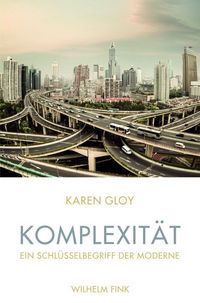 Produktbild: Komplexit&auml;t - ein Schl&uuml;sselbegriff der Moderne