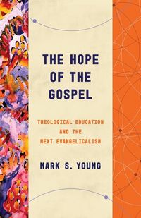 Produktbild: Young, M: Hope of the Gospel