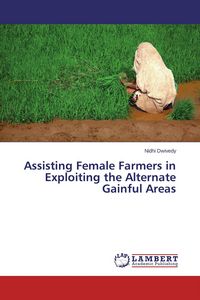 Produktbild: Assisting Female Farmers in Exploiting the Alternate Gainful Areas