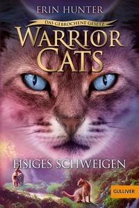 Produktbild: Warrior Cats - Das gebrochene Gesetz. Eisiges Schweigen