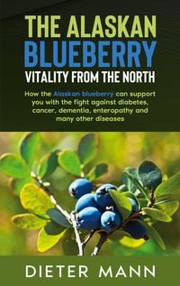 Produktbild: The Alaskan Blueberry - Vitality from the North