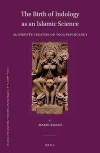 Produktbild: The Birth of Indology as an Islamic Science