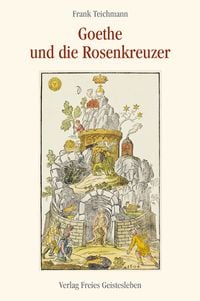 Bild vom Artikel Goethe und die Rosenkreuzer vom Autor Frank Teichmann