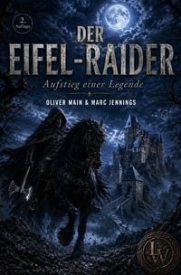Produktbild: Der Eifel-Raider - Aufstieg einer Legende (2. Auflage - &uuml;berarbeitete Fassung)