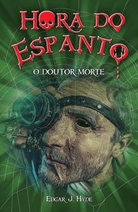 Produktbild: Hora do espanto - O Doutor Morte