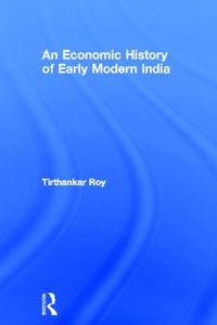 Produktbild: Roy, T: An Economic History of Early Modern India
