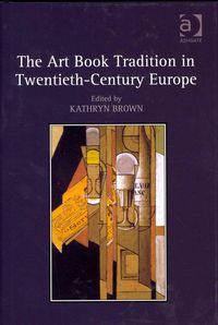 Produktbild: The Art Book Tradition in Twentieth-Century Europe