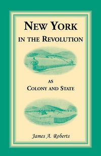 Produktbild: New York in the Revolution as Colony and State
