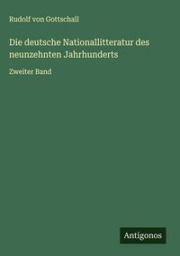 Produktbild: Die deutsche Nationallitteratur des neunzehnten Jahrhunderts