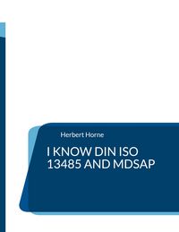Produktbild: I know DIN ISO 13485 and MDSAP