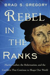 Produktbild: Gregory, B: Rebel in the Ranks