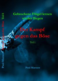 Produktbild: Der Kampf gegen das B&ouml;se - Band 1
