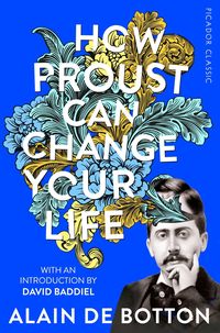 Bild vom Artikel How Proust Can Change Your Life vom Autor Alain de Botton