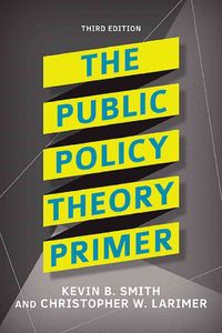 Bild vom Artikel The Public Policy Theory Primer vom Autor Kevin B. Smith