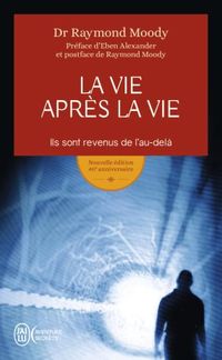 Produktbild: La vie apr&egrave;s la vie : ils sont revenus de l'au-del&agrave;
