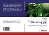 Produktbild: Microbial Fuel and Chemical Production Using Sweet Potatoes