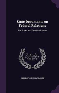 Produktbild: State Documents on Federal Relations: The States and The United States