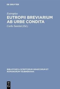 Produktbild: Eutropii Breviarium ab urbe condita