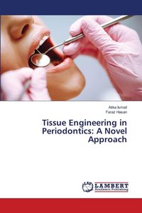 Produktbild: Tissue Engineering in Periodontics: A Novel Approach