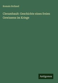 Produktbild: Clerambault: Geschichte eines freien Gewissens im Kriege