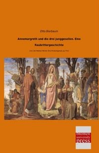 Produktbild: Annemargreth und die drei Junggesellen. Eine Raubrittergeschichte