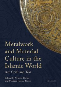 Produktbild: Metalwork and Material Culture in the Islamic World