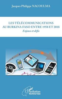 Produktbild: Les t&eacute;l&eacute;communications au Burkina Faso entre 1958 et 2018