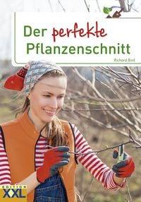 Produktbild: Der perfekte Pflanzenschnitt