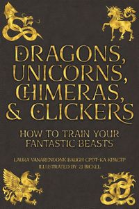 Produktbild: Dragons, Unicorns, Chimeras, and Clickers